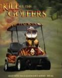 B Nektar - Kill All The Golfers (4 pack 12oz cans) (4 pack 12oz cans)